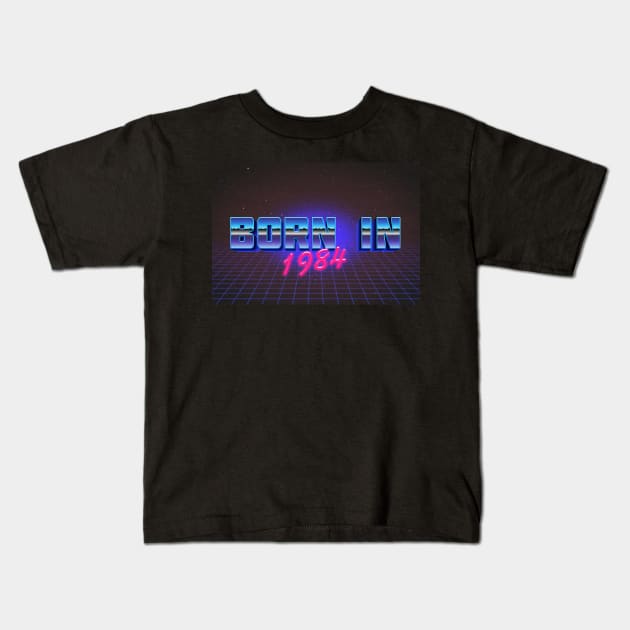 Born In 1984 ∆∆∆ VHS Retro Outrun Birthday Design Kids T-Shirt by DankFutura